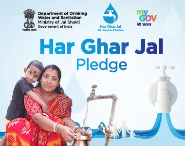 Har Ghar Jal- Pledge for Protecting ‘Har Ghar Jal’ Tap water & awareness generation