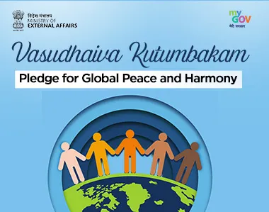 Vasudhaiva Kutumbakam - Pledge for Global Peace and Harmony